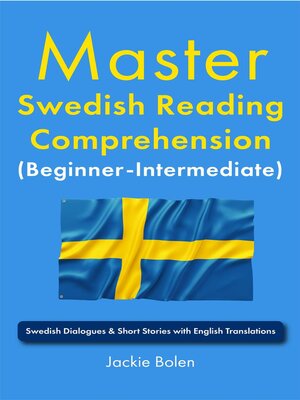 cover image of Master Swedish Reading Comprehension (Beginner-Intermediate)